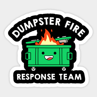 Dumpster Fire Response Team Sticker